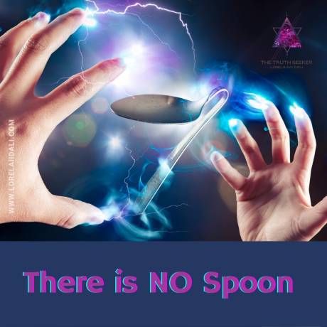 There is NO Spoon - How We Create Our Reality
