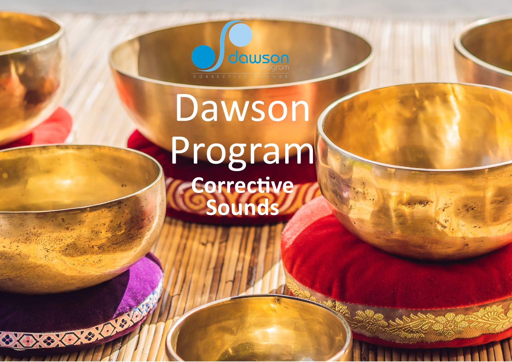 Dawson Program Corrective Sounds Healing Course